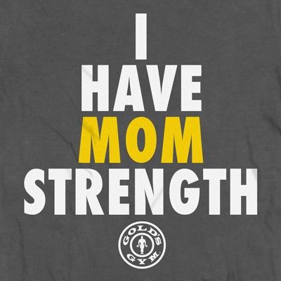 Camiseta Chica I Have Mom Strength de Gold's Gym