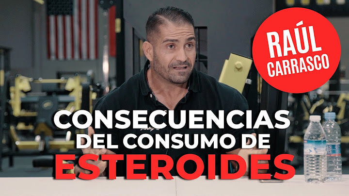 Consecuencias del consumo de esteroides